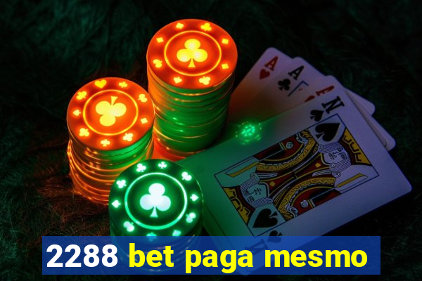 2288 bet paga mesmo